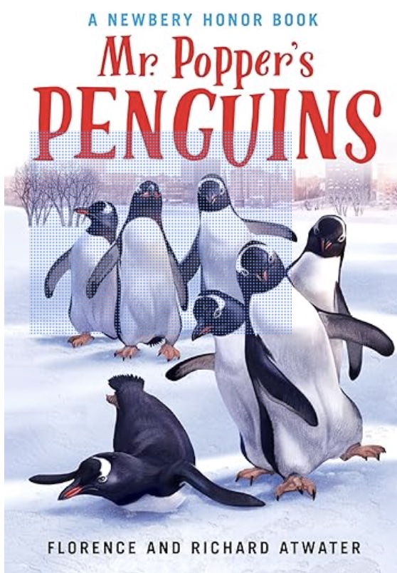 Mr. Popper's Penguins by Florence and Richard Atwater